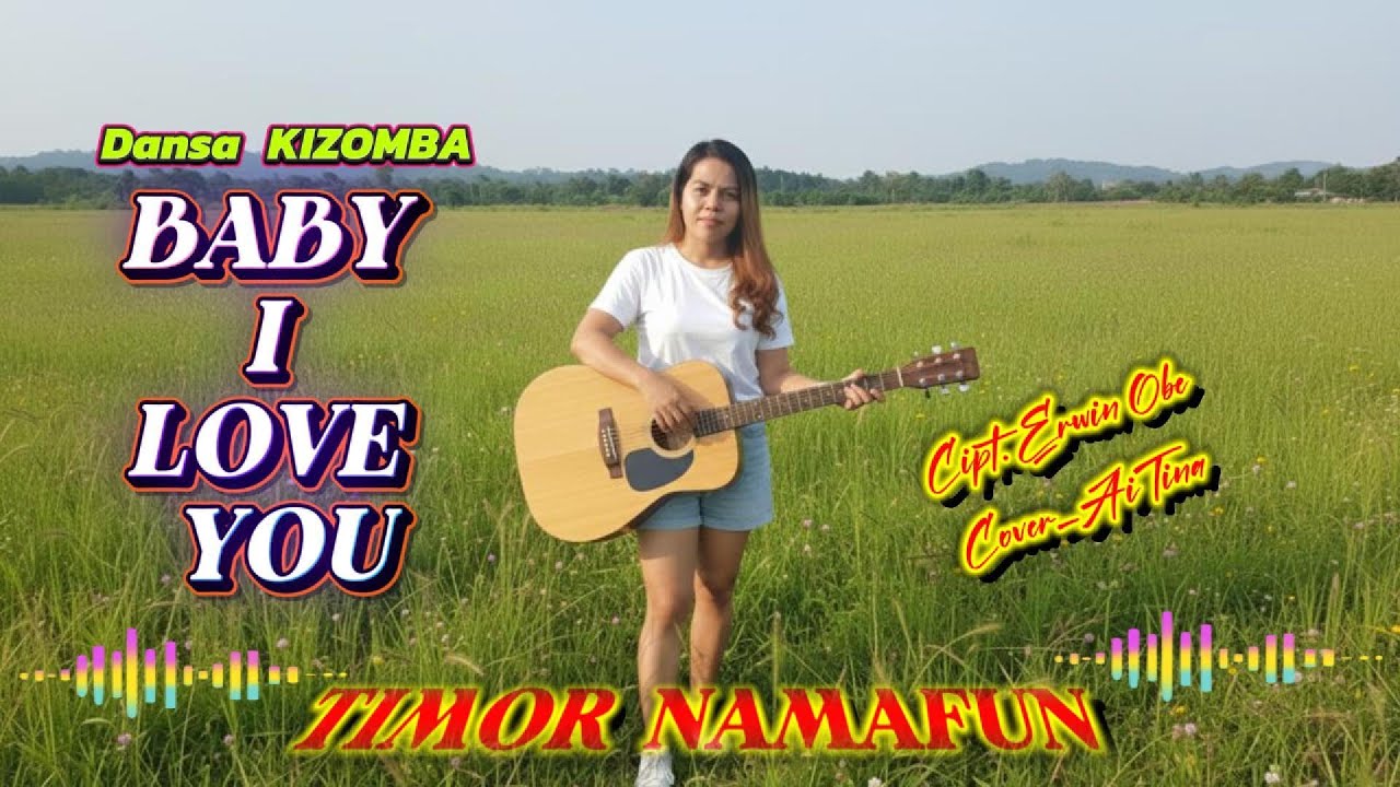 BABY I LOVE YOU ||DANSA KIZOMBA TERBARU COVER_AITINA