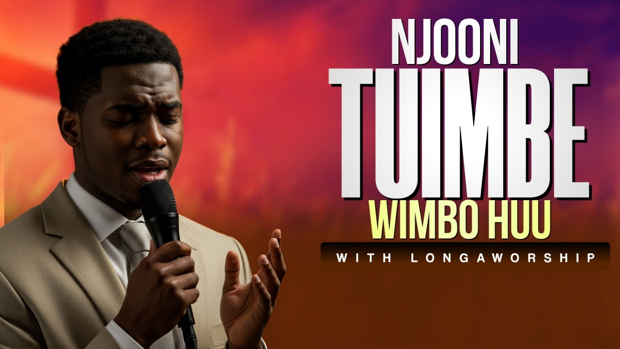 NJOONI TUIMBE WIMBO HUU (Tenzi 263) - LongaWorship | Atupenda!