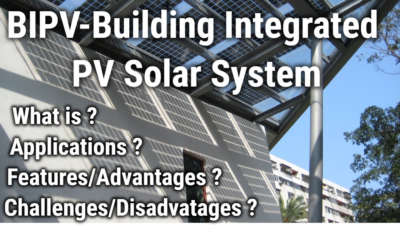 BIPV Building Integrated Solar PV System | BIPV Solar Panels | BIPV Solar Technology