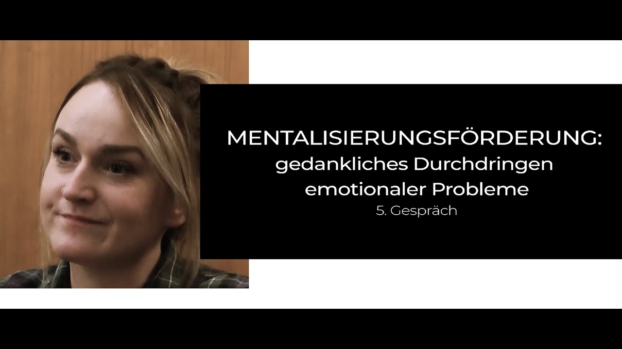 MVT VIDEO Therapiesitzung 5: Mentalisierungsfördernde Verhaltenstherapie Metakognition TOM