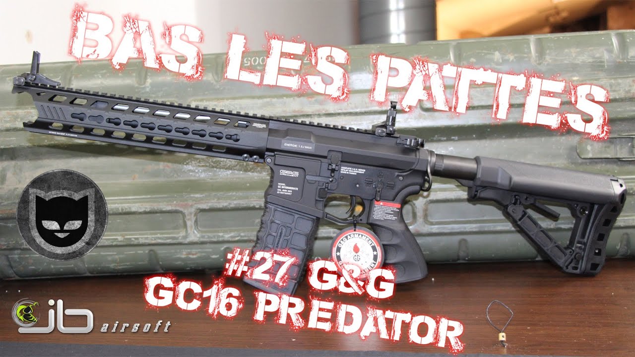 AIRSOFT | REVIEW | TBC | BAS LES PATTES #27 | G&G GC16 PREDATOR ( ENGLISH SUBS )
