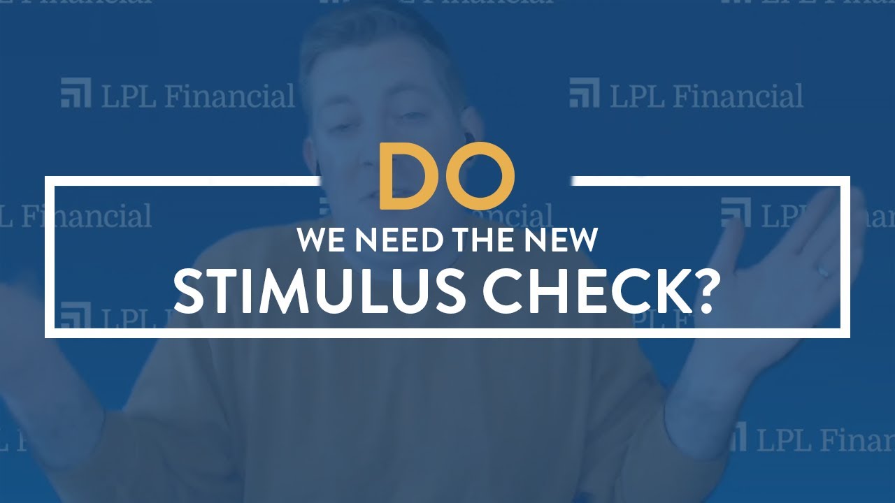 Do We Need The New Stimulus Check?