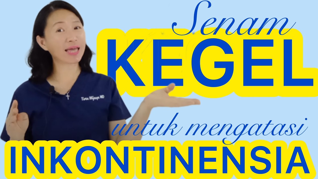 Senam KEGEL @dr.tirtawatiwijaya