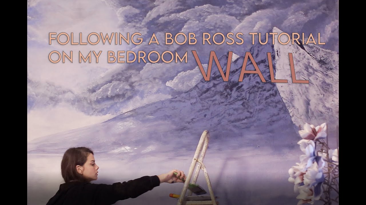 FOLLOWING A BOB ROSS TUTORIAL ON MY BEDROOM WALL- MURAL - complete process time lapse