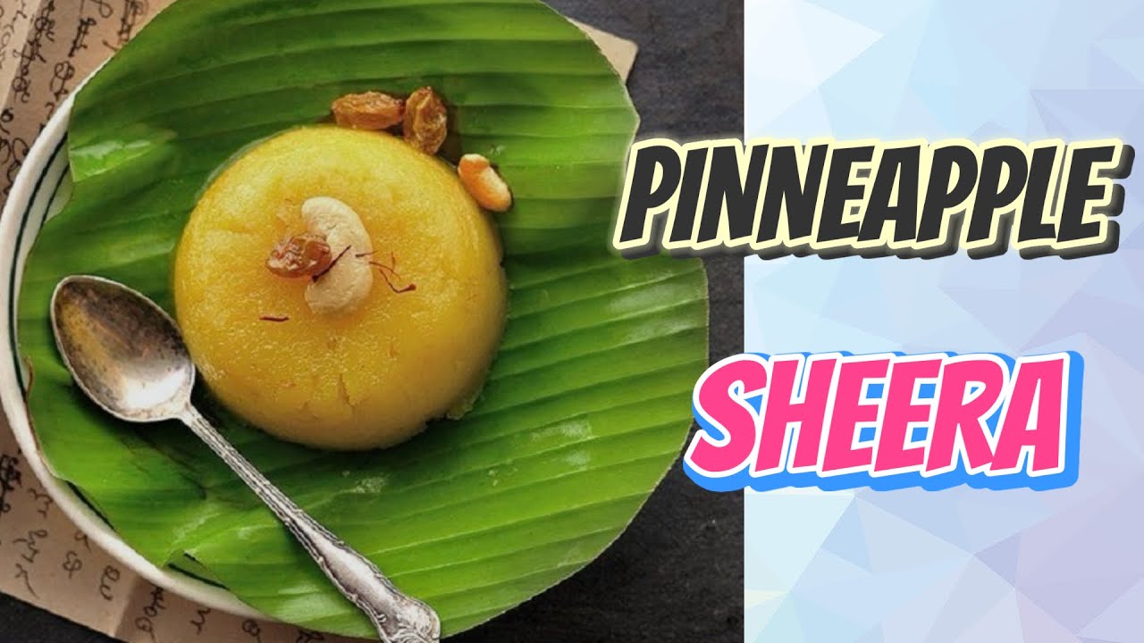 Ratko Bahat Man Karrahaha Tha Mitha Khane Ka ,To Fatafat Banadiya Pinneapple Sheera .