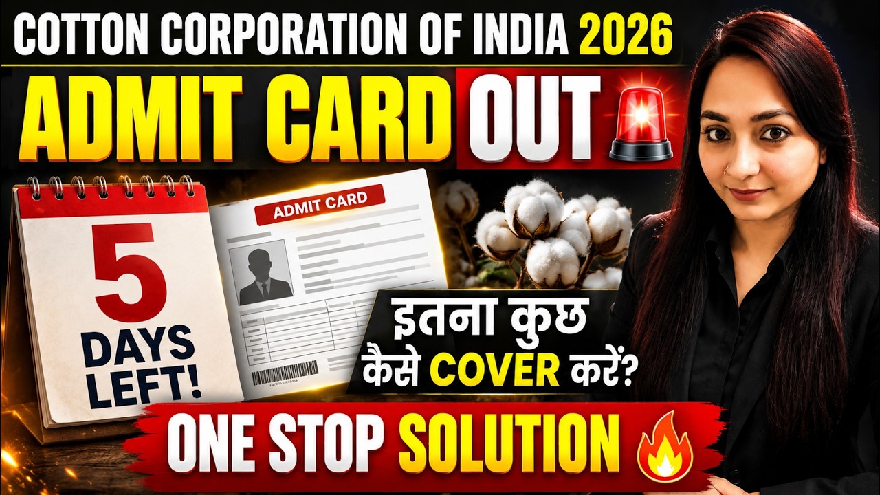 Cotton Corporation of India (CCI) Admit Card 2026 OUT | Only 5 Days Left &ndash;Complete Strategy #cci