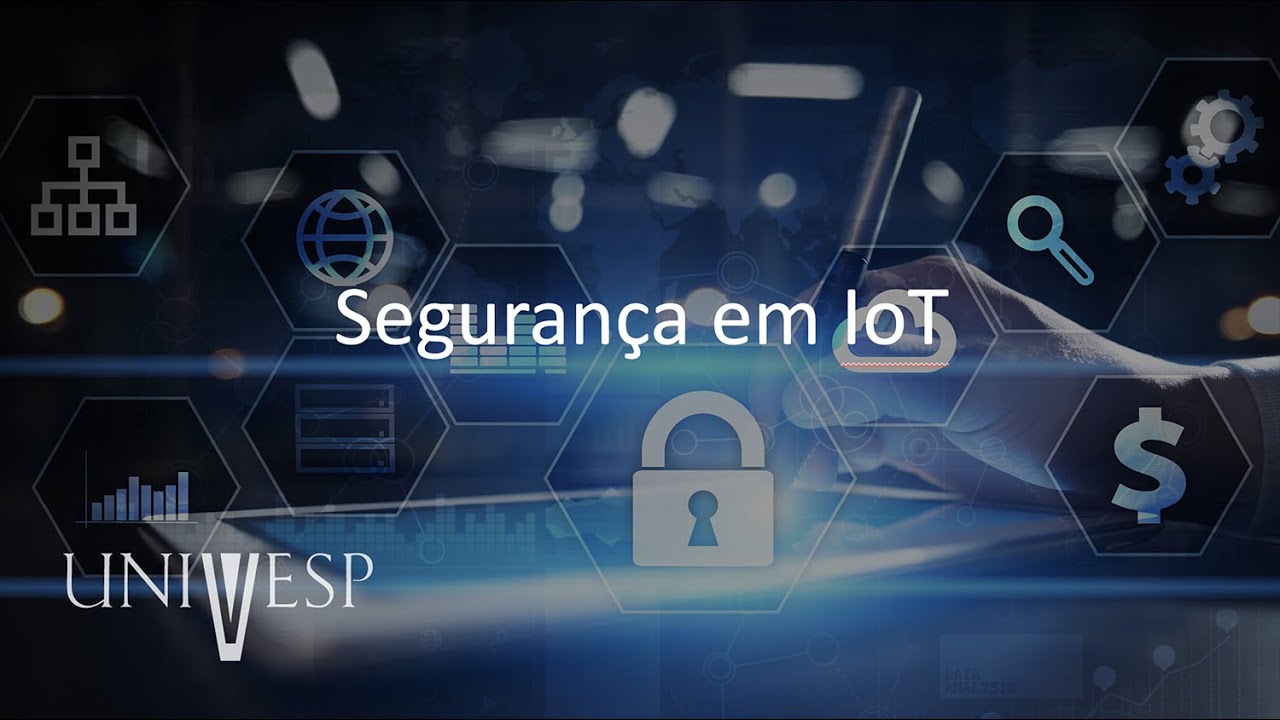 Segurança da Informação - Segurança em IoT