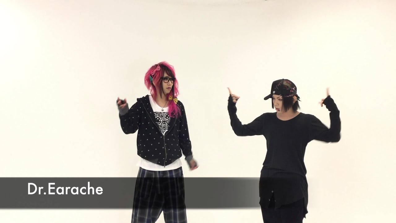 [Sick²] Dr.Earache [振り付け講座 ]