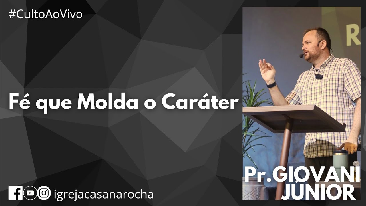 Fé que Molda o Caráter | Pr Giovani Zimmermann Jr | #CultoAoVivo 