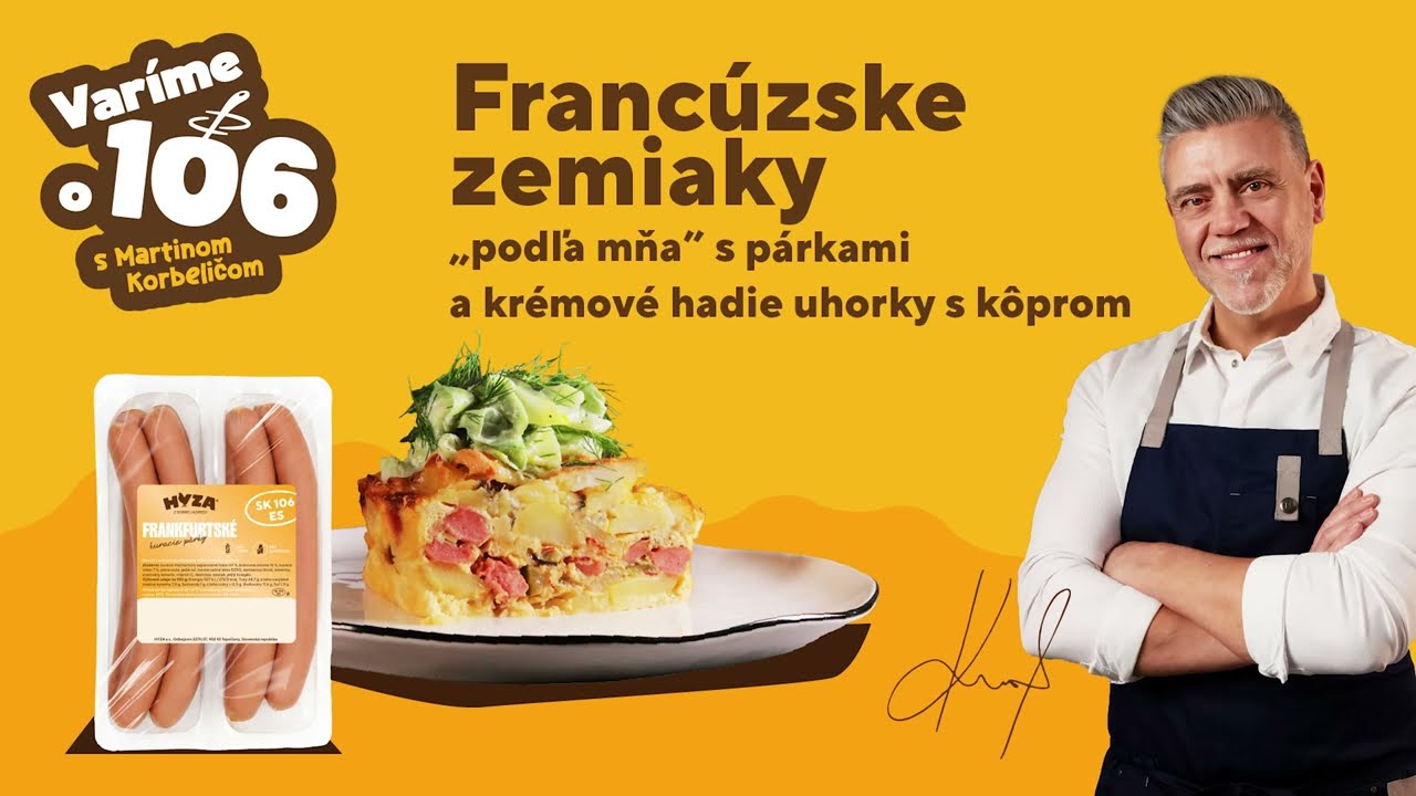 Francúzske zemiaky s frankfurtskými párkami, hadie uhorky s kôprom | Recepty Martina Korbeliča
