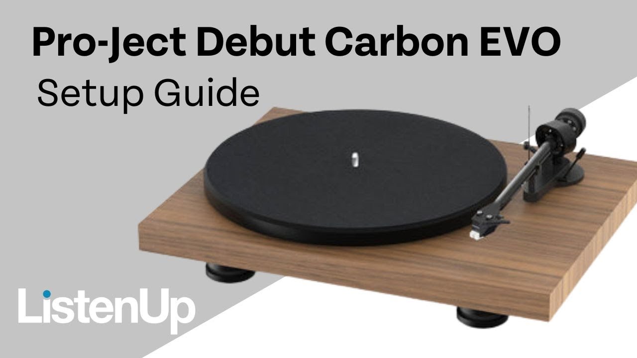 How To Setup ProJect Debut Carbon EVO Turntable