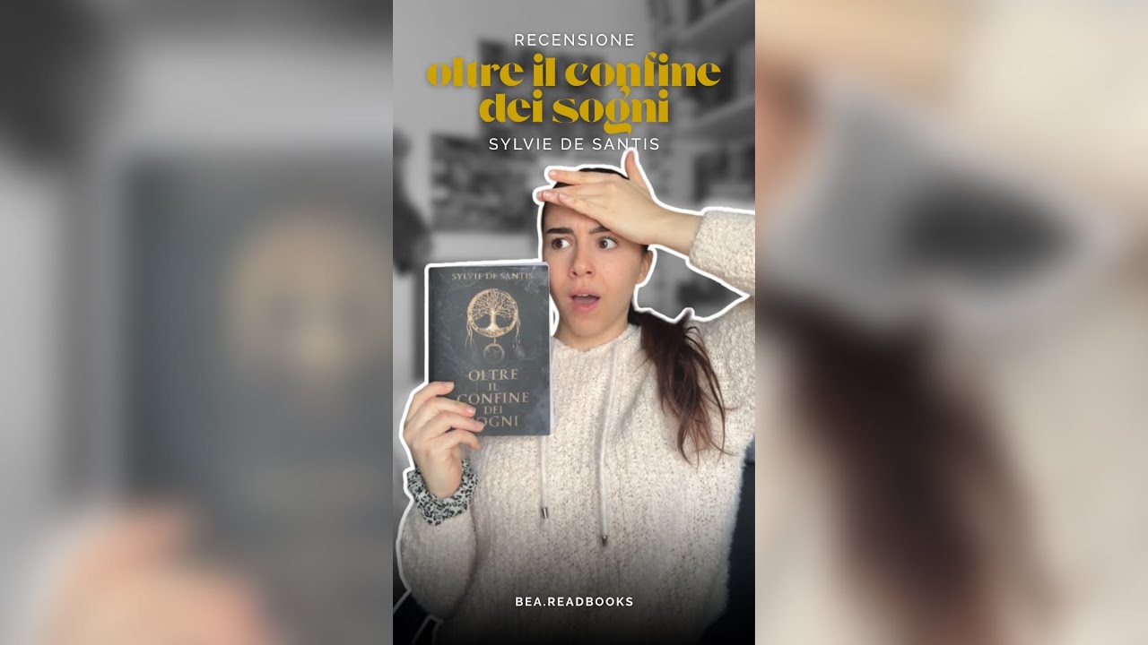 RECENSIONE “Oltre il confine dei sogni” di Sylvie De Santis