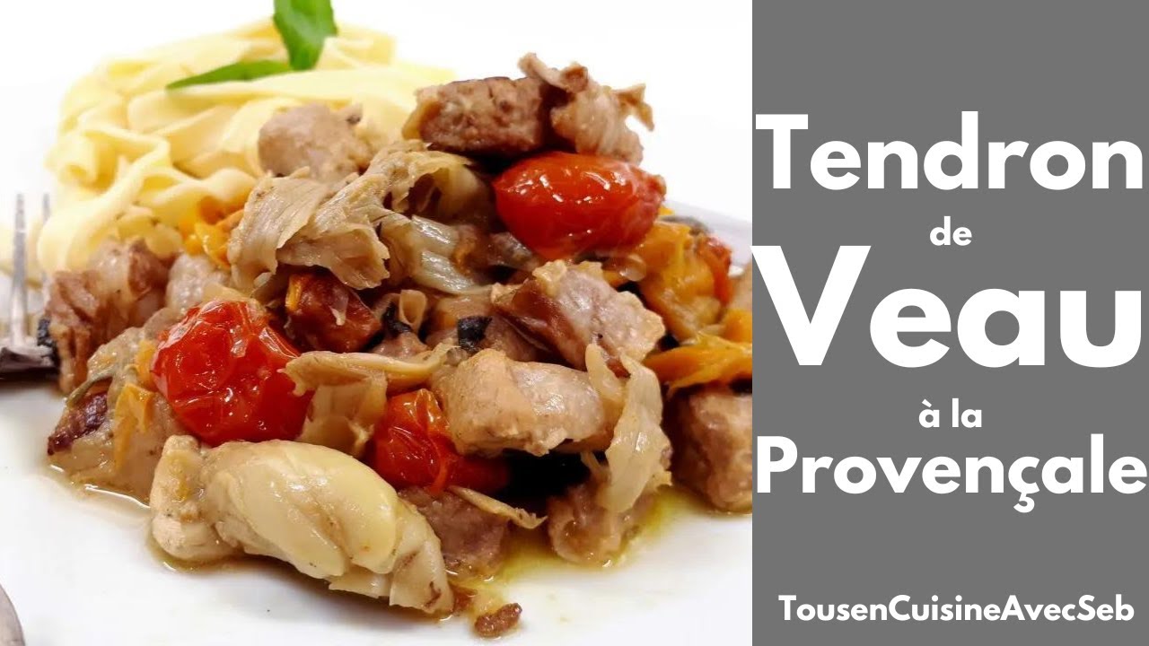 TENDRON de VEAU à la PROVENÇALE (Tous en cuisine avec Seb)
