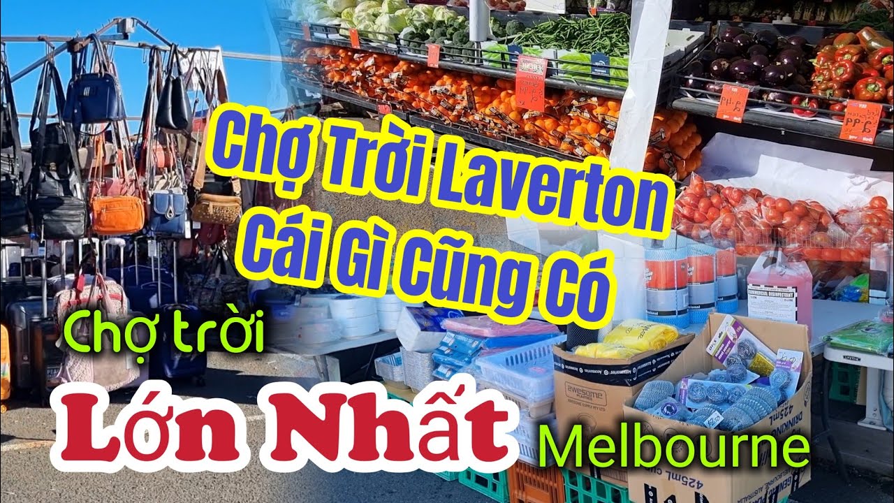 Chợ Trời Laverton tại Melbourne Cái Gì Cũng Có | by Linh Châu