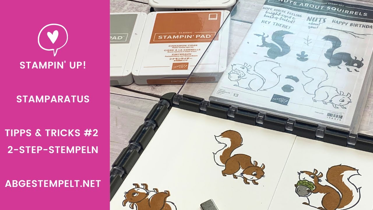 Stampin' Up! Stamparatus Tipps Teil 2: 2-Step-Stempeln
