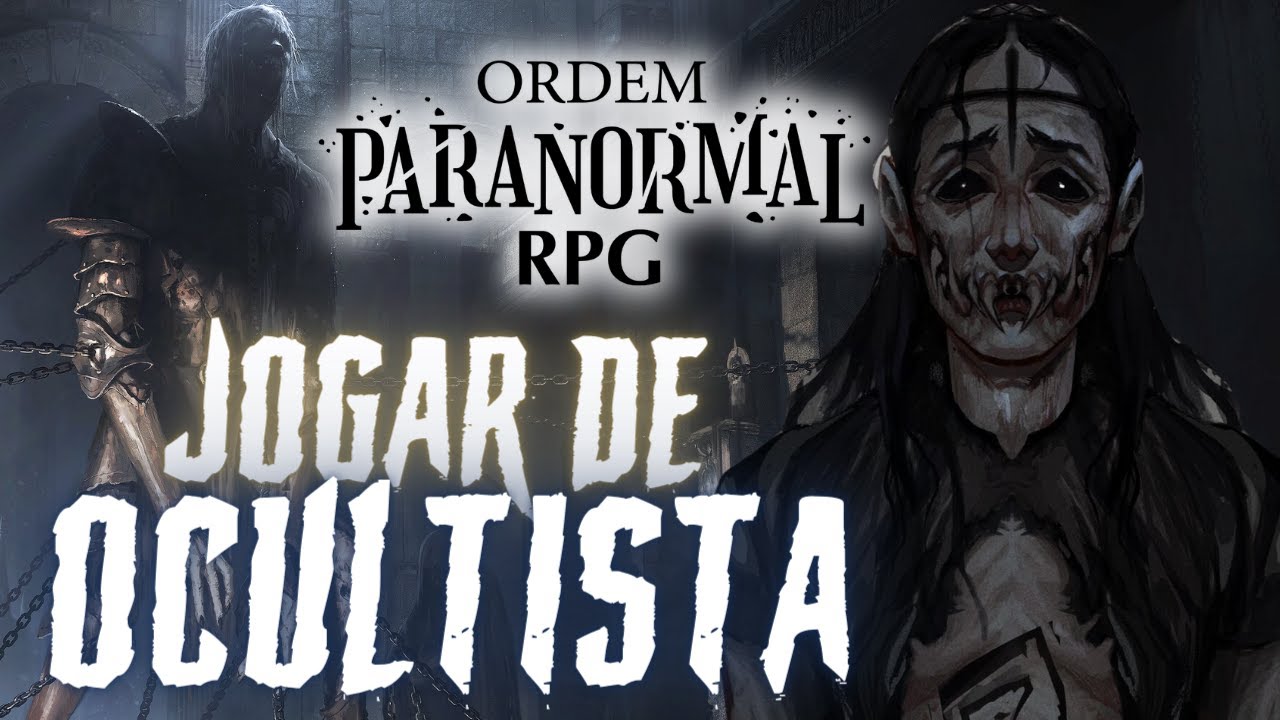 Como jogar de OCULTISTA - Ordem Paranormal