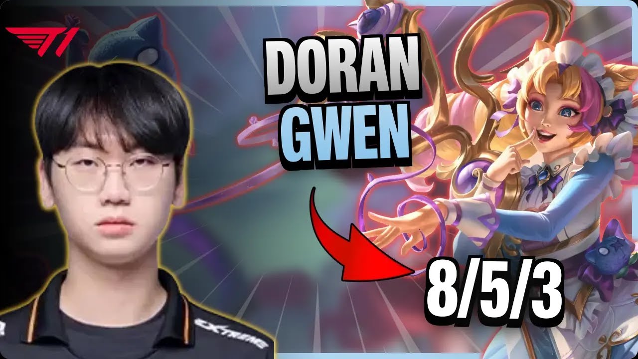 T1 Doran TOP Gwen vs Rumble | 15.9