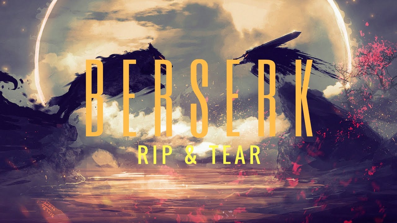 Berserk「ＡＭＶ」| ♪Rip & Tear♪ ⌠HD⌡