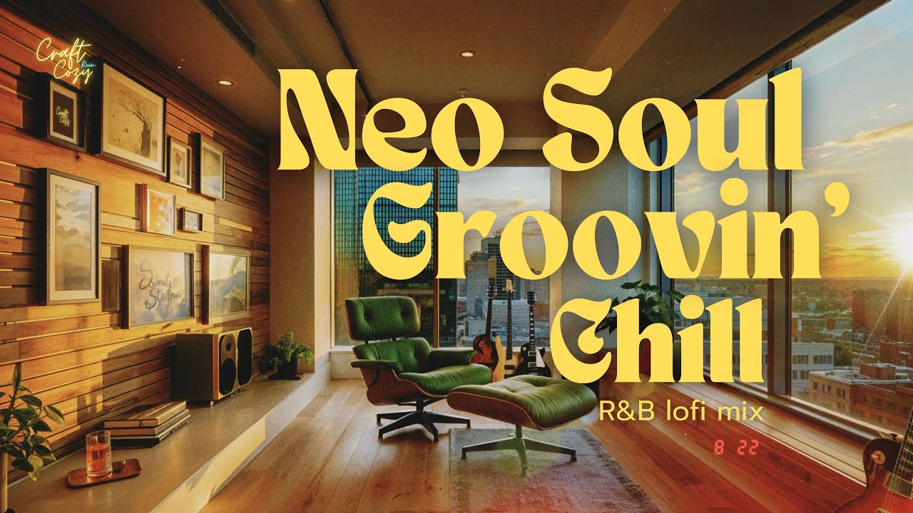 Vibrant Sunrise Groovin’ Room ☀️ | Neo Soul, R&B Lofi Upbeat Chill Mix