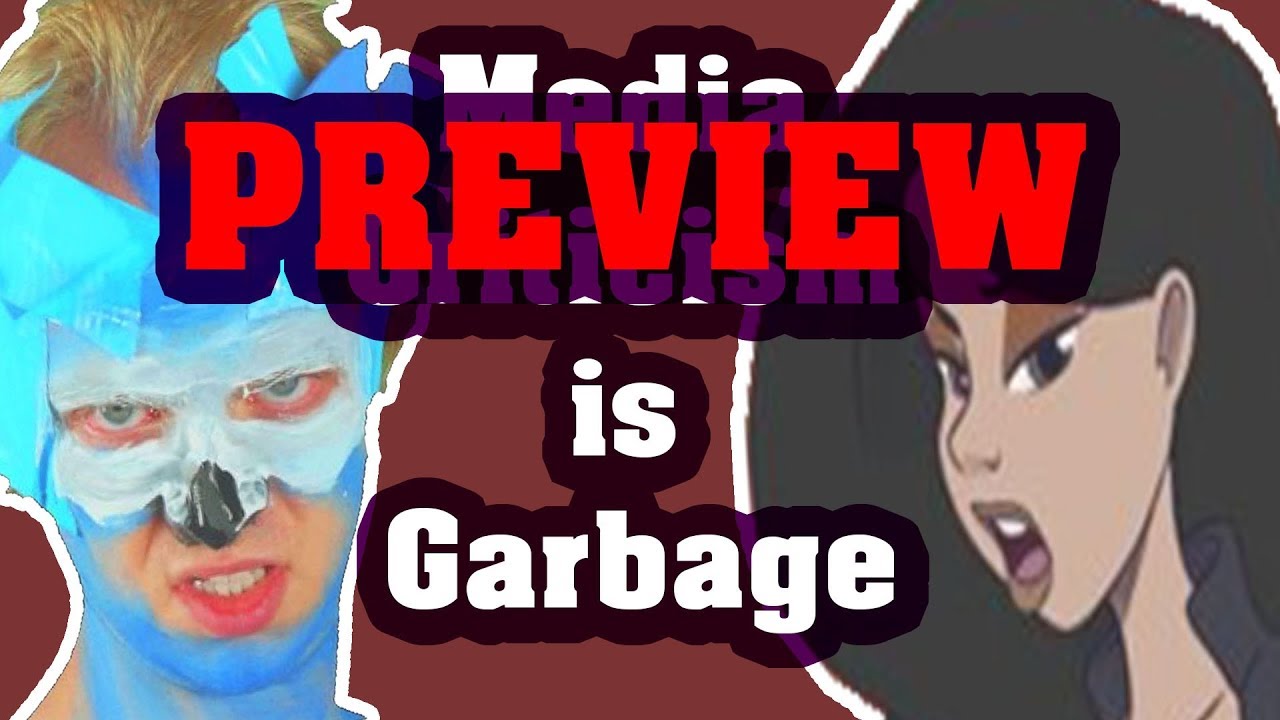 Media Criticism is Garbage and this is a Preview