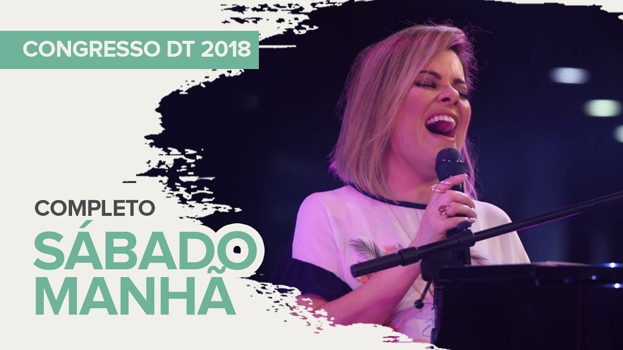 CONGRESSO DT 20 ANOS - Sábado - Manhã - Completo