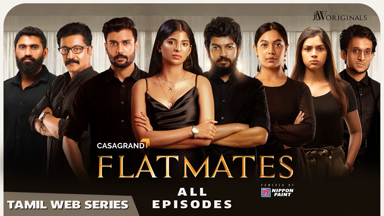Flatmates | Tamil Web Series | Full Movie | Ft. Dipshi, Akash Premkumar | JFW Originals | 4K