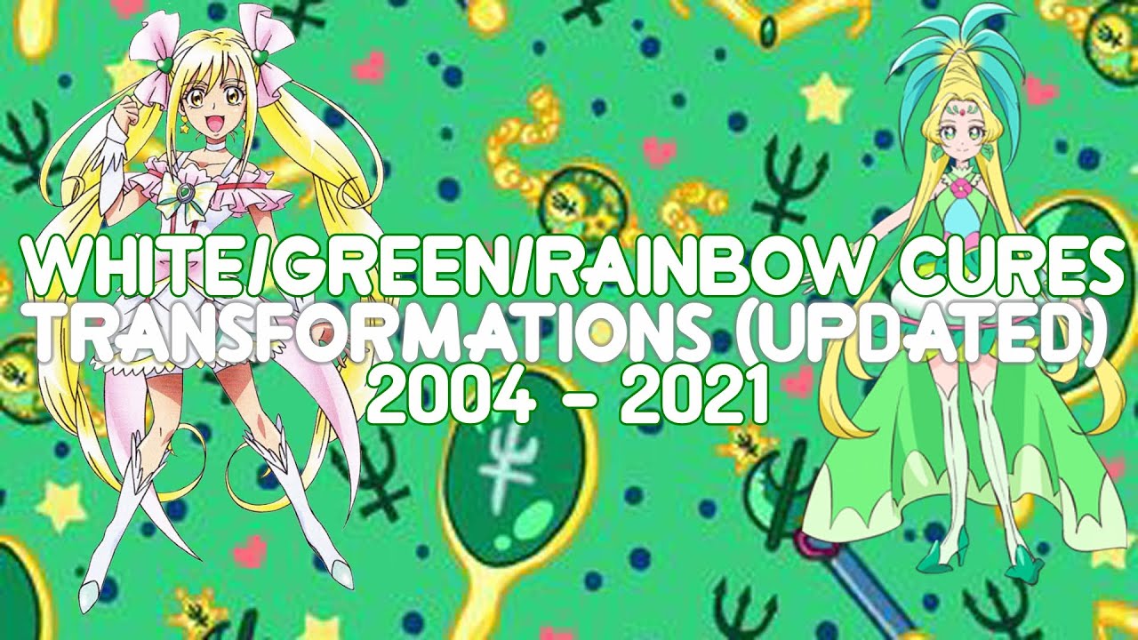 Evolution of White, Green & Rainbow Precure Transformation (updated)
