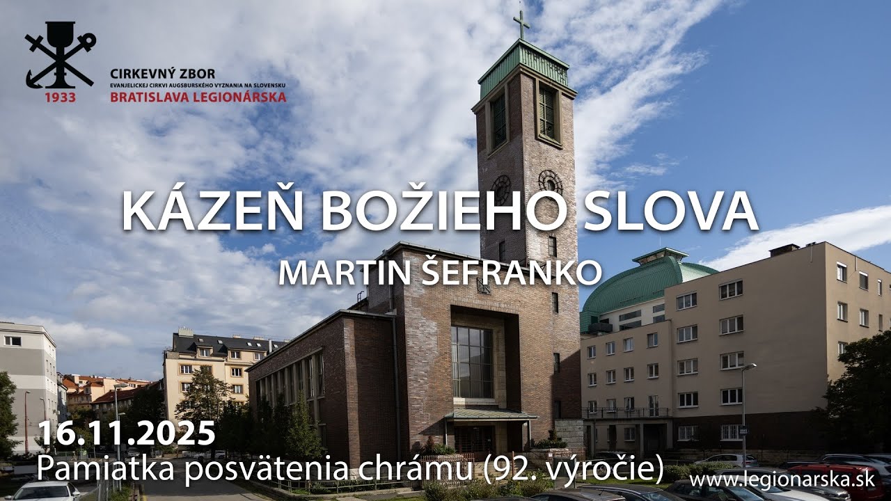 Kázeň - Martin Šefranko - 16.11.2025 - Pamiatka posvätenia chrámu (92. výročie)