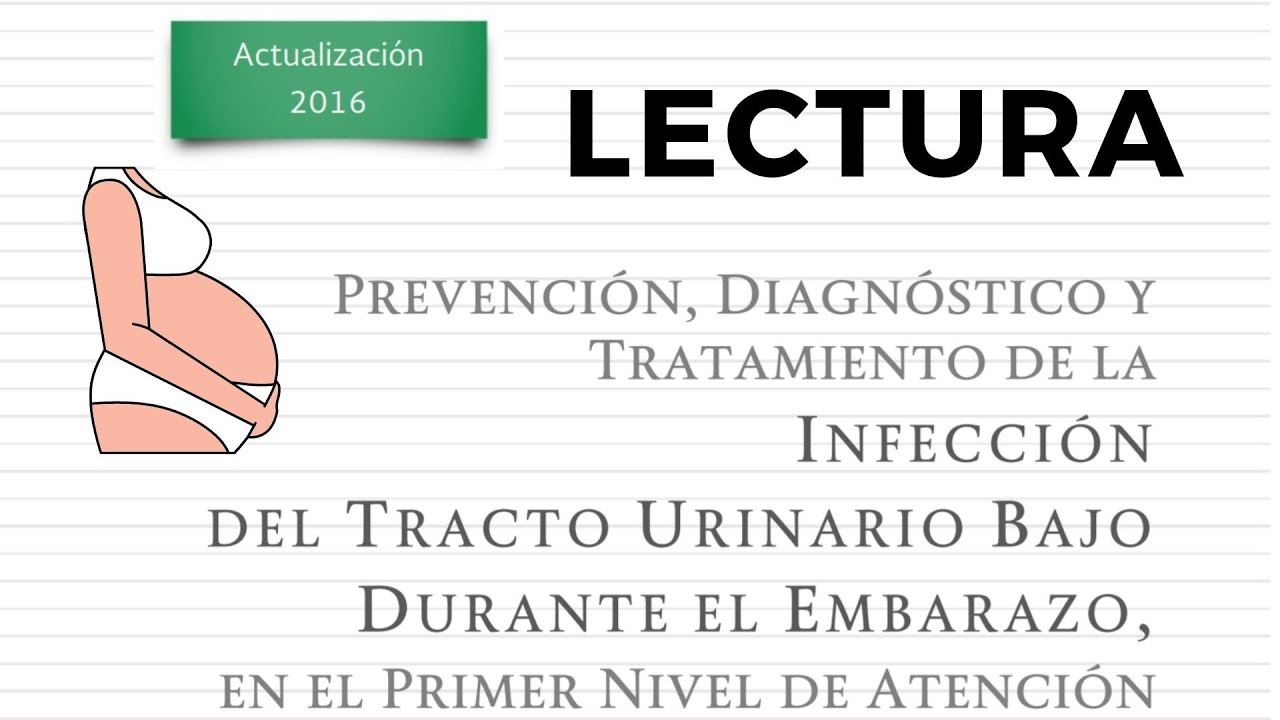 Infección de vías urinarias en el embarazo | Lecturas GPC | ENARM