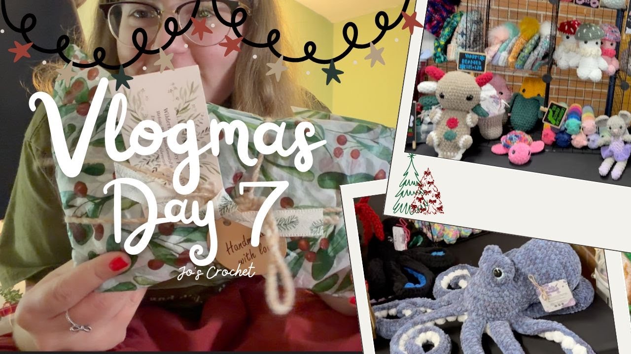 Market Day and Recap! 🎅🏼 | Vlogmas Day 7 🎄 | Crochet Small Business Vlog 🧶