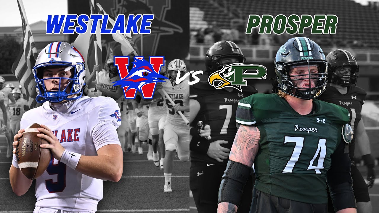 #4 Austin Westlake vs #20 Prosper 6A OPENING WEEK TOP 25 UPSET ALERT #txhsfb