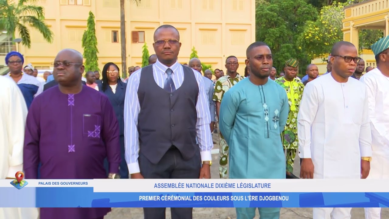 ASSEMBLÉE NATIONALE DIXIÈME LÉGISLATURE : PREMIER CÉRÉMONIAL DES COULEURS SOUS L'ÈRE DJOGBENOU