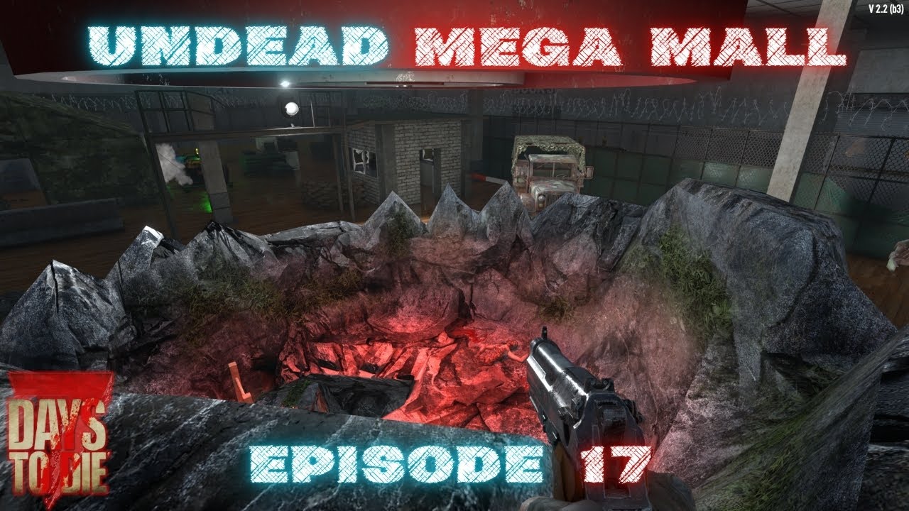 7 Days to Die 2.0 – Undead Mega Mall EP17 – Dieser POI ist Madness!