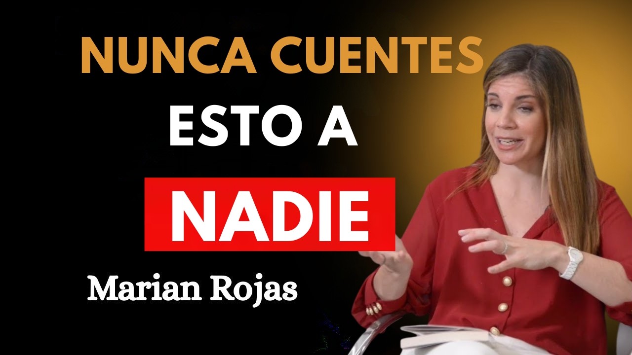 6 Cosas que Nunca Debes Contarle a NADIE 🧠🔥 | Marian Rojas Estapé