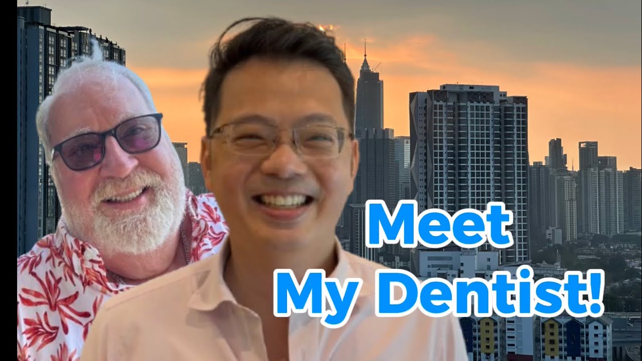 Dentistry in Malaysia! - Retire in Malaysia!