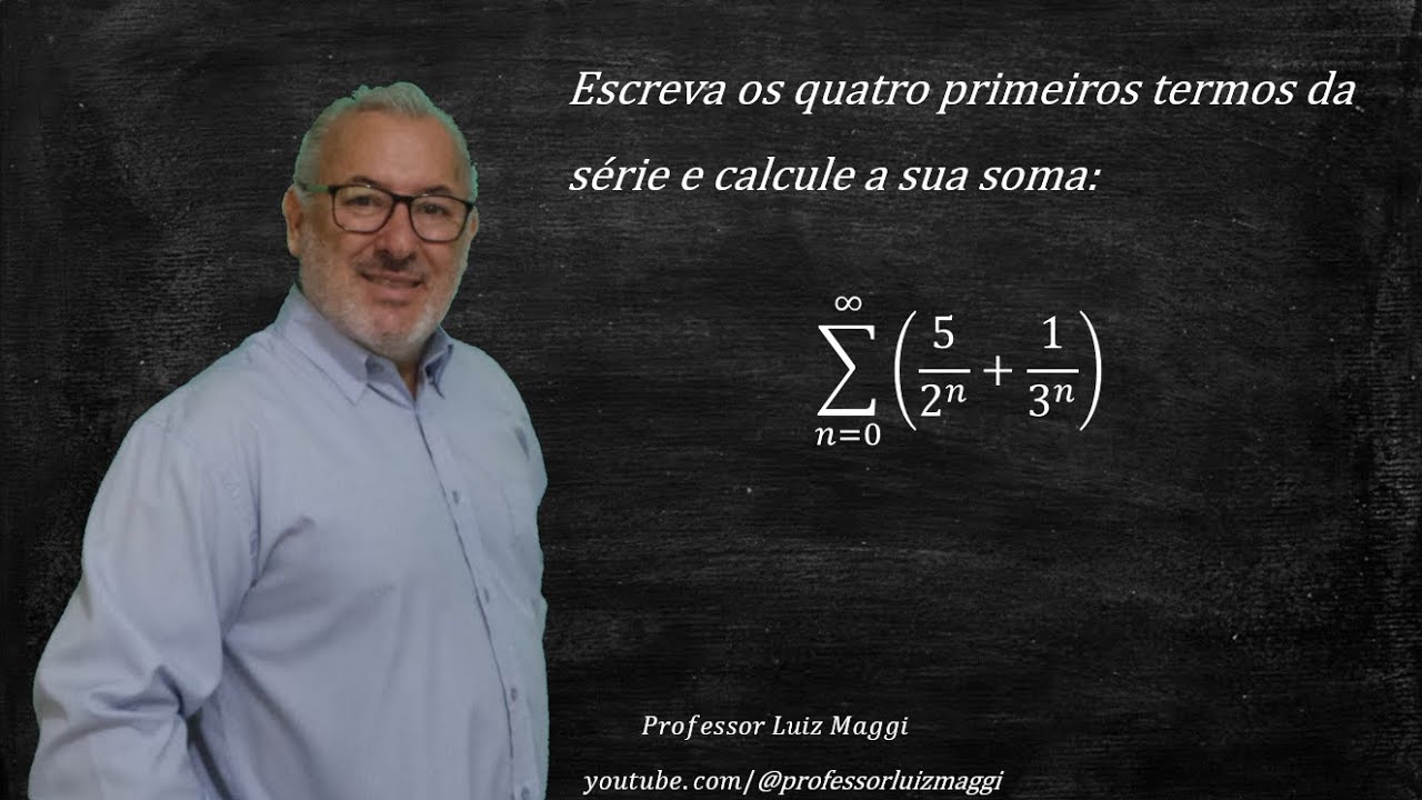 SOMA DOS TERMOS DE UMA SÉRIE GEOMÉTRICA#professorluizmaggi