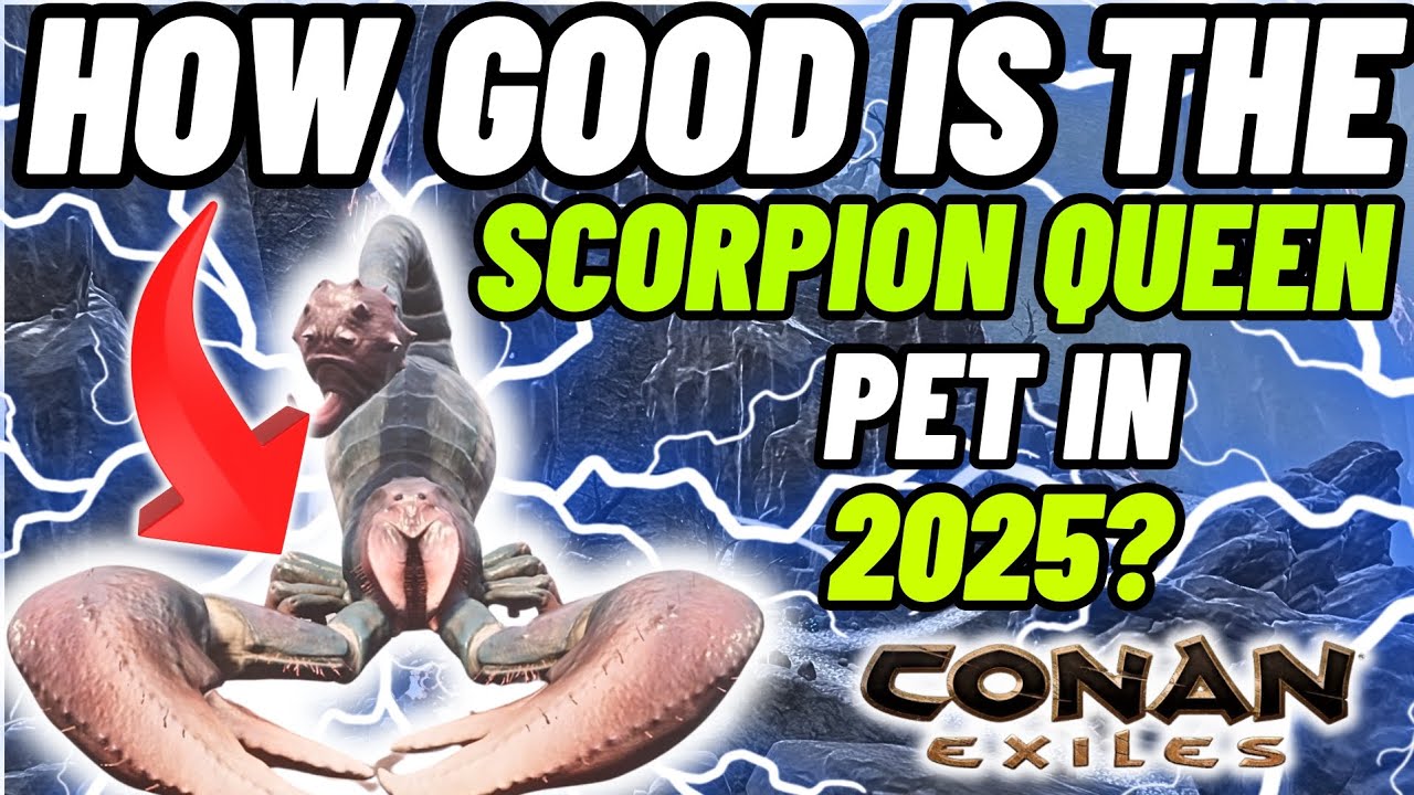Super Rare! But is the scorpion queen pet any good in 2025? Conan Exiles