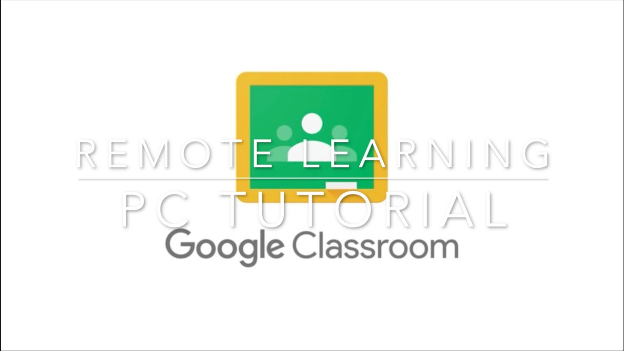 Remote Learning on Google Classroom | PC Tutorial