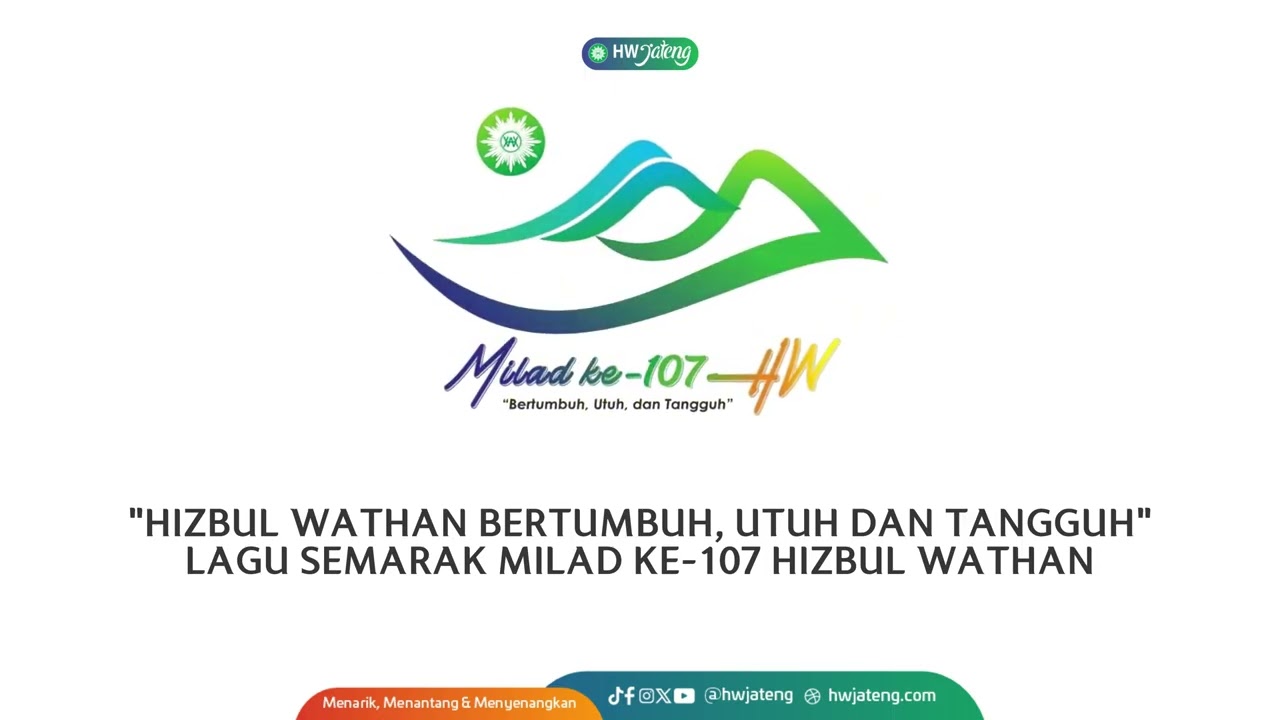 HIZBUL WATHAN BERTUMBUH, UTUH DAN TANGGUH | SEMARAK MILAD HIZBUL WATHAN KE-107