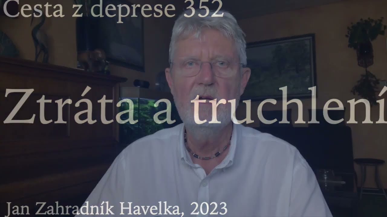 352. Ztr&aacute;ta a truchlen&iacute;
