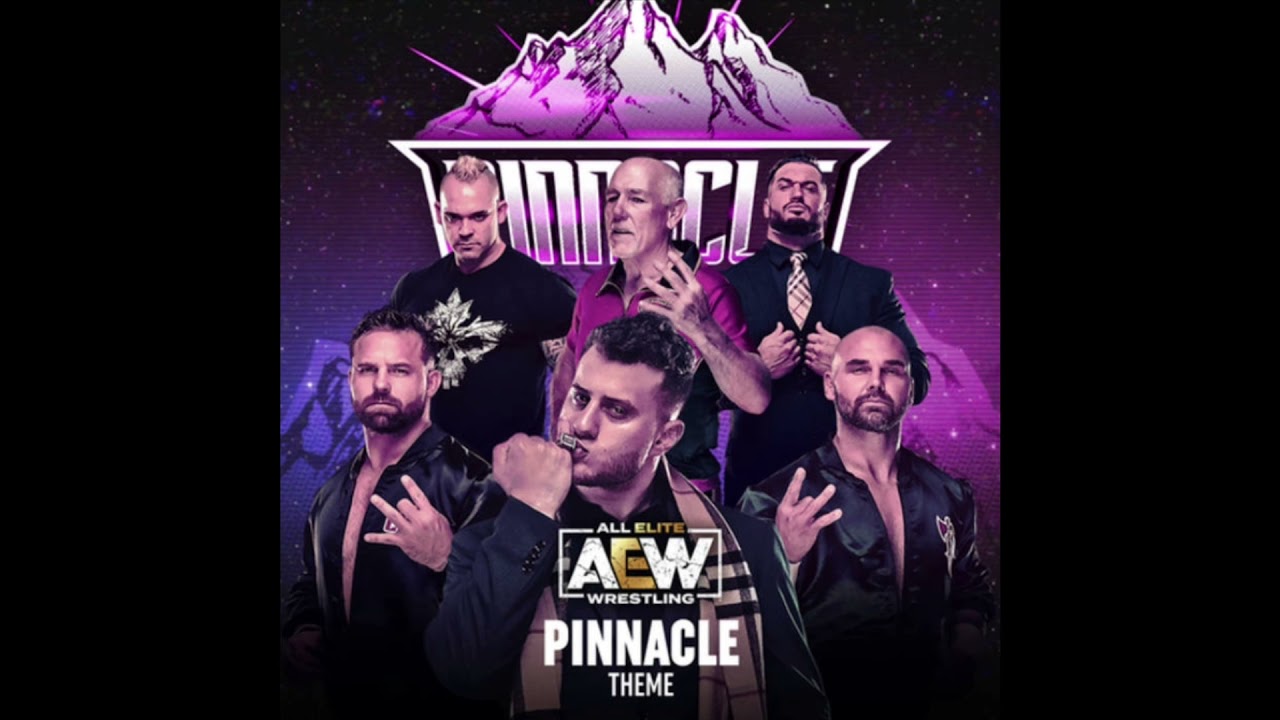 The Pinnacle AEW Theme