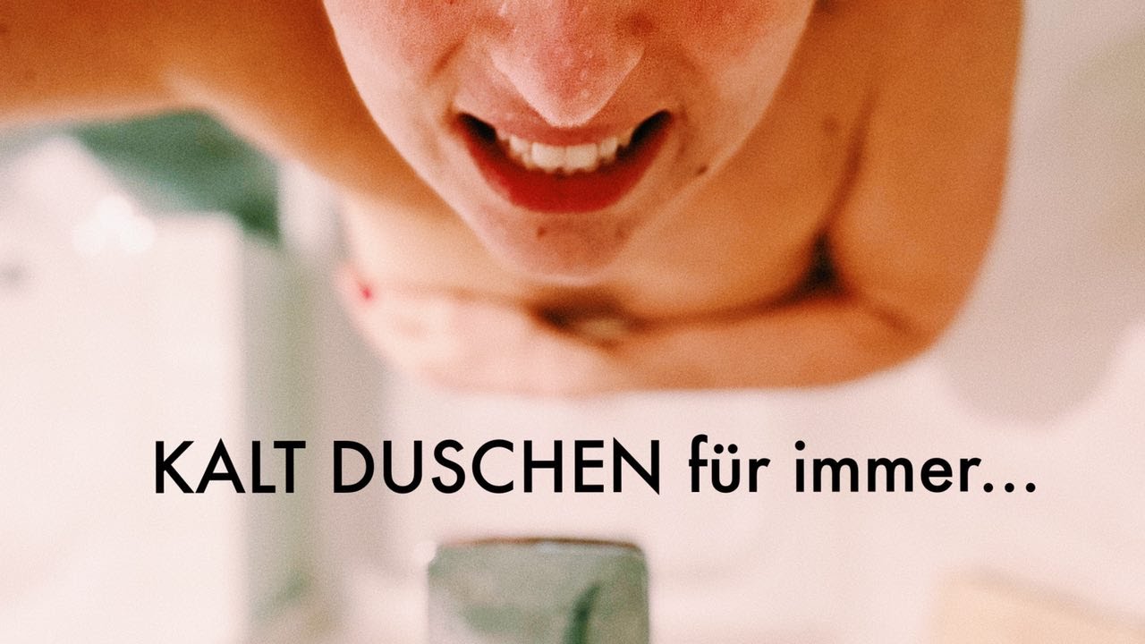 KALT DUSCHEN für immer....?!