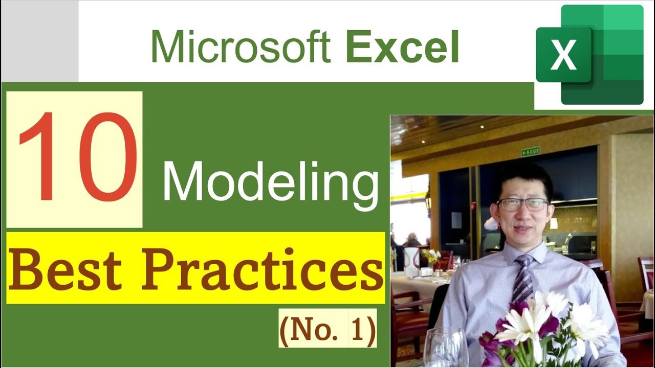 Excel Modeling - 10 Best Practices (No. 1)