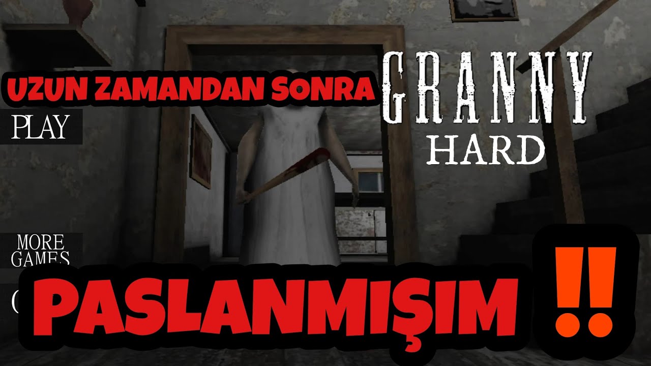 UZUN ZAMANDAN SONRA GRANNY!! | Hard Mod