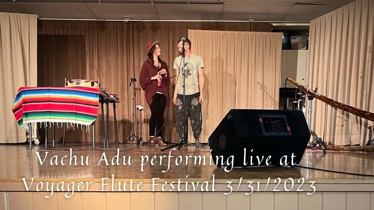 Vachu Adu performing live at Voyager Flute Festival