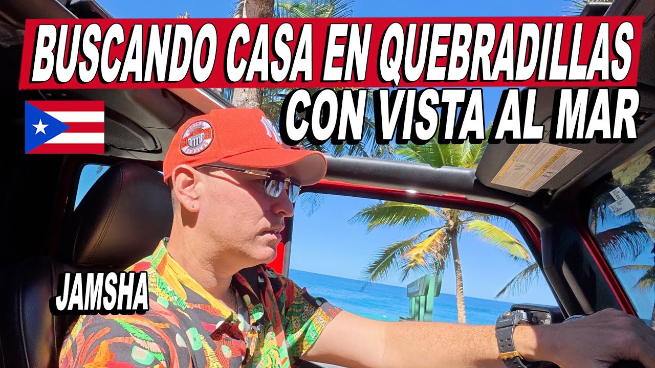 Buscando Casa En Quebradillas Con Vista Al Mar - Jamsha Tour Puerto Rico