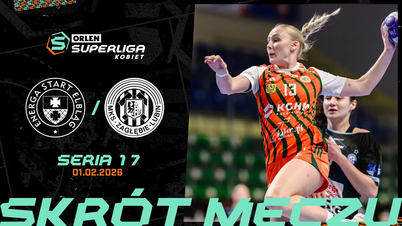 ENERGA START ELBLĄG - KGHM ZAGŁĘBIE LUBIN | 17. SERIA [2025/26]