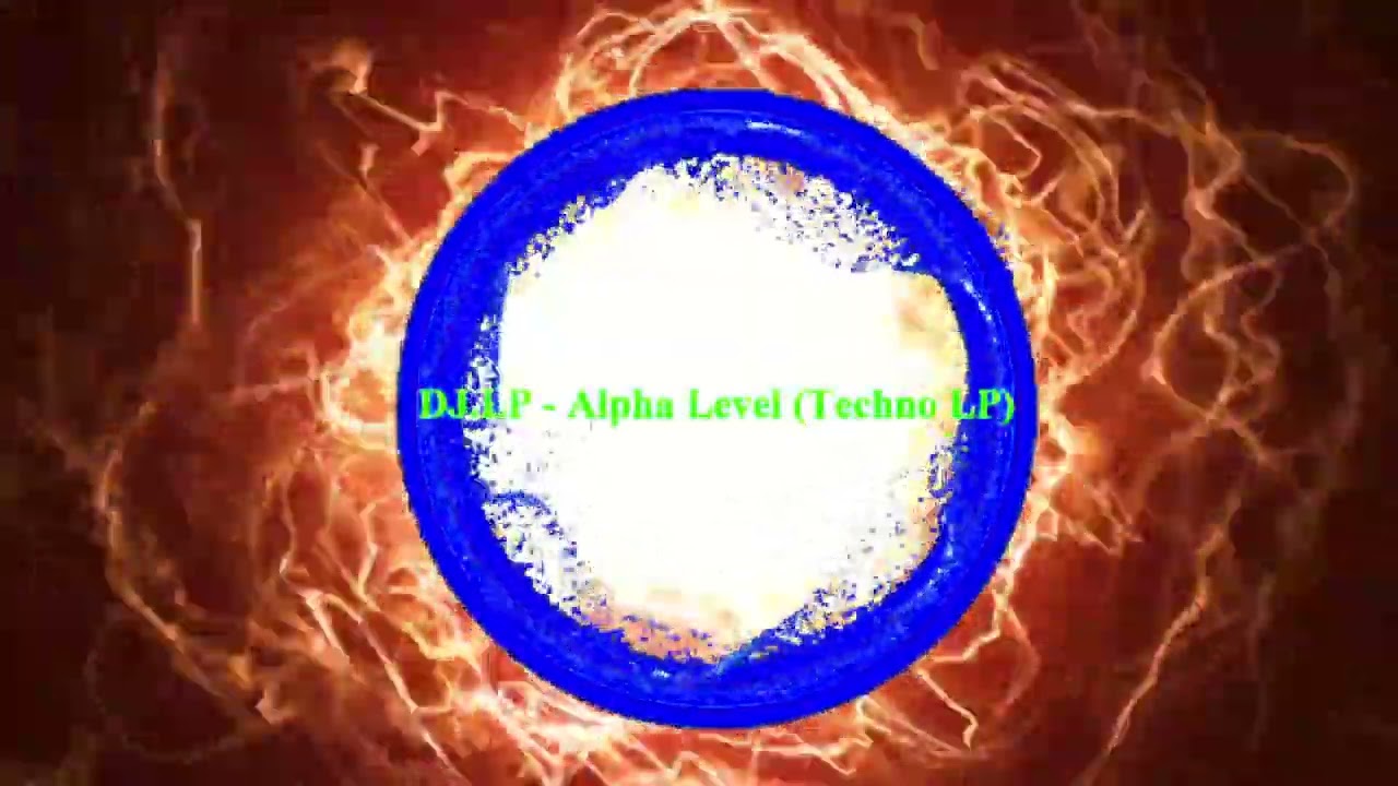 DJ.LP - Alpha Level (Techno LP) (2023, New Music, Mix, Remix, Composition, Studio Work Ableton)