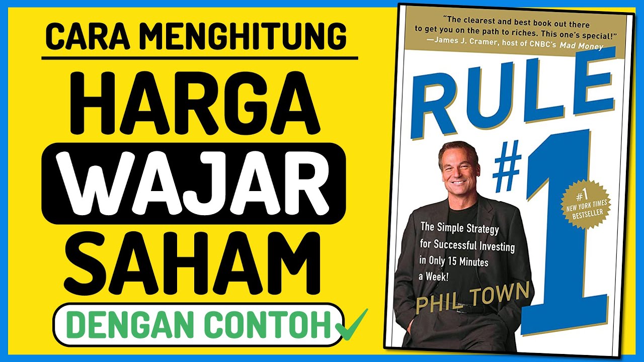 Cara Menghitung Harga Wajar Saham Ala Phil Town [SIMPLE]