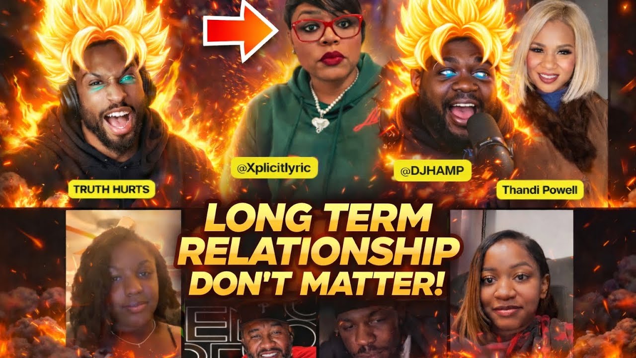 WOMEN USES THE LONG TERM RELATIONSHIP EXCUSE BUT TRUTH AND HAMP EXPOSE THIS FACT IN REAL TIME!